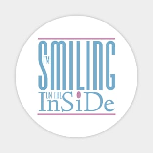 I’m Smiling On The Inside 08blue-pink Magnet